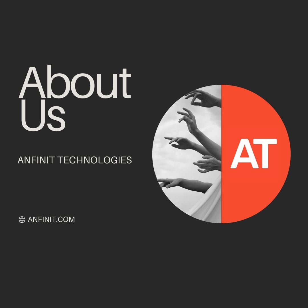 A little About Us & who we are - Anfinit Technologies