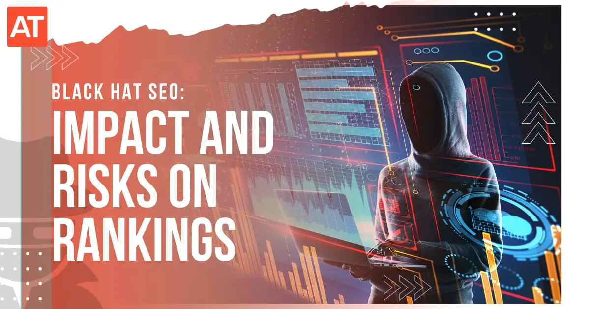 Read more about the article Black Hat SEO: Impact and Risks on Rankings