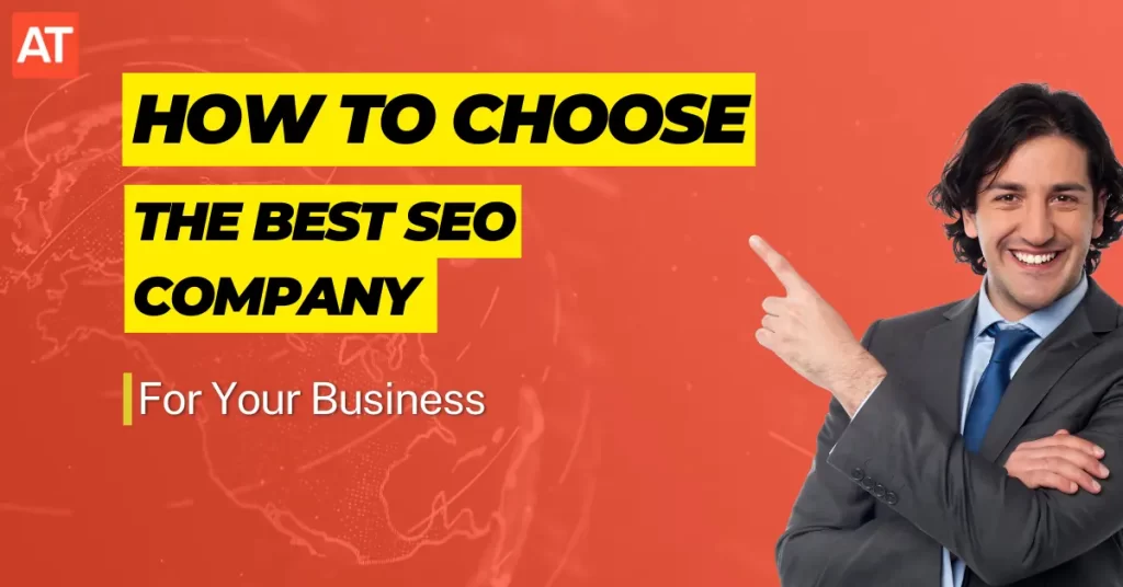 Man pointing to the title 'How to Choose the Best SEO Company for Your Business' with Anfinit Technologies logo in the background.